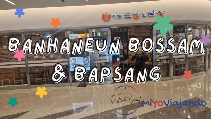 Banhaneun Bossam & Bapsang – Restaurante en el COEX de Seúl